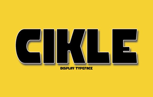 Cikle: A Playful Sans Serif Font for Campaign Headlines