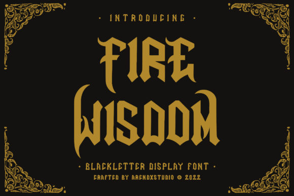 Fire Wisdom: A Blackletter Display Font with Quiet Confidence