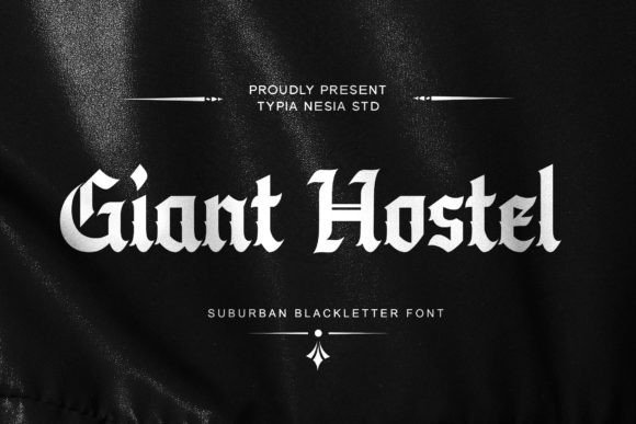 Giant Hostel: A Bold Blackletter Font for Handmade Labels & Printables