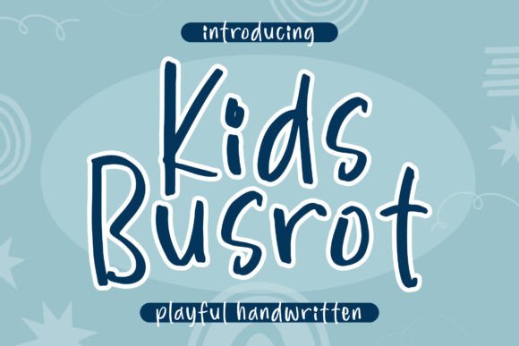 Kids Busrot: A Playful Display Font for Campaign Headlines