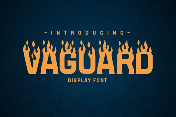 Vaguard: A Bold, Fire-Inspired Font for Memorable Branding
